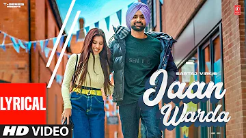 Jaan Warda (Video Song) With Lyrics | Sartaj Virk | Latest Punjabi Songs 2023 | T-Series