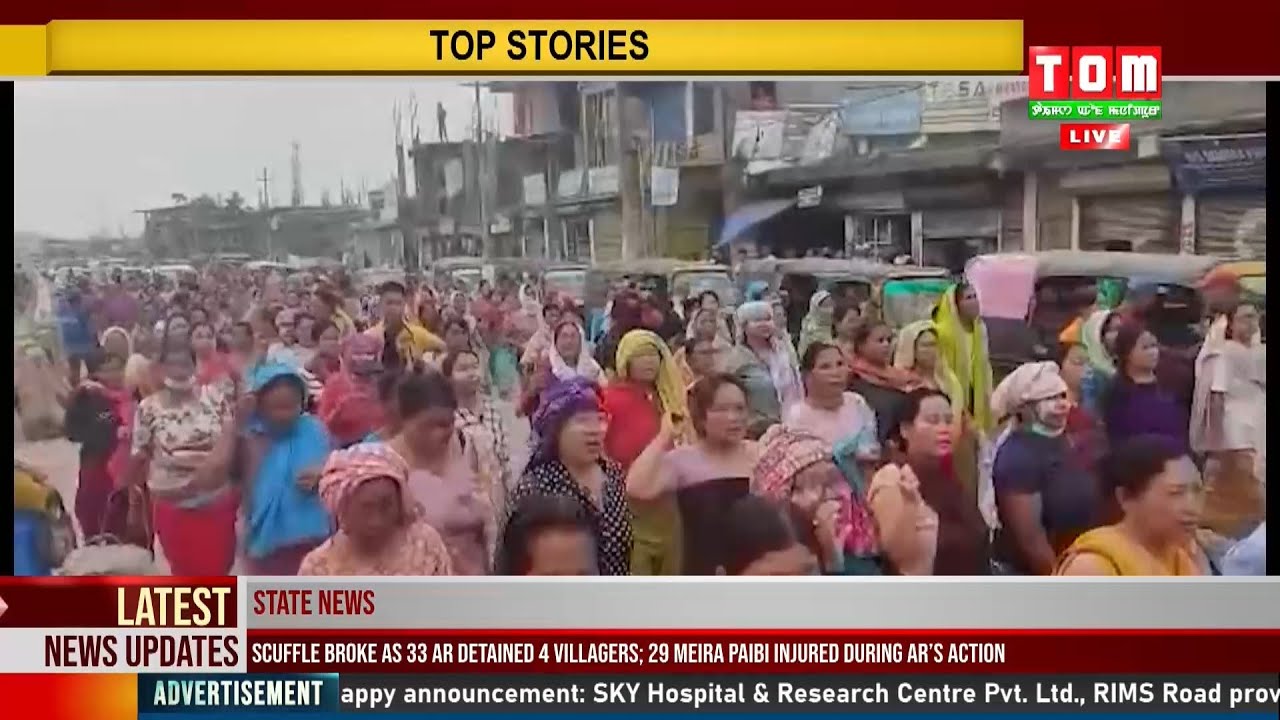SCUFFLE BROKE AS 33 AR DETAINED 4 VILLAGERS 29 MEIRA PAIBI INJURED SCUFFLE BROKE AS 33 AR DETAINED 4 VILLAGERS 29 MEIRA PAIBI INJURED