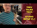 TTT Studio Setup Part One