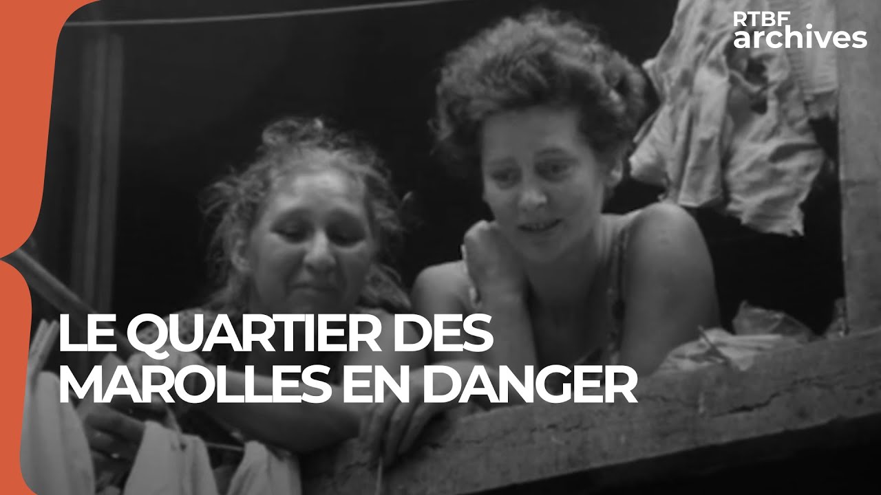 Bruxelles 1969 : le quartier des Marolles en danger - RTBF Archives
