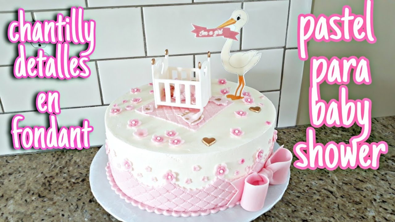 Pastel En Chantilly Decoracion En Fondant Para Baby Shower - YouTube