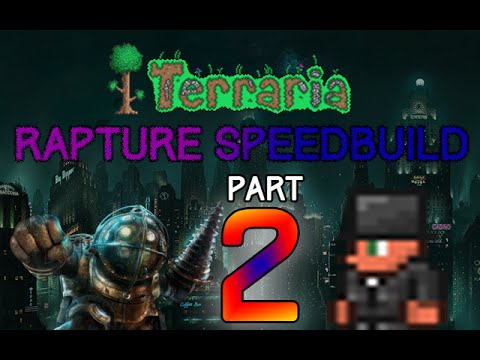 Terraria Rapture Terraria Rapture Speed build: Part 2 - YouTube