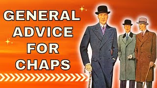 GENERAL ADVICE FOR CHAPS  WATCHES/SHOES/STATIONERY/ACCESSORIES/DAILY ROUTINE.