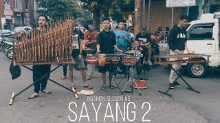 SAYANG 2 (Angklung Version) - Gema Indrakila Ngamen Session #5