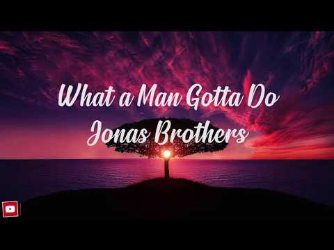 jonas-brothers---what-a-man-gotta-do-(lyrics)