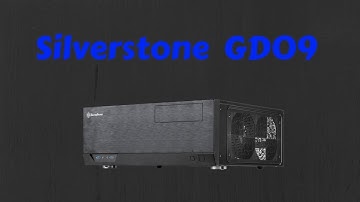 Silverstone Grandia Series GD09 HTPC Case Unboxing