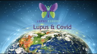 Lupus & Covid - Lupus Europe Convention in the Clouds 2020