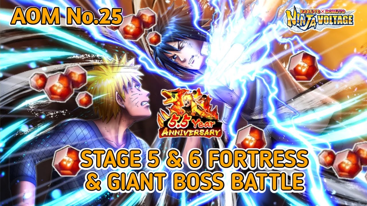 Stage 5 & 6 Fortress & Giant Boss Battle Complete‼️ | AOM No.25 | NARUTO X BORUTO NINJA VOLTAGE
