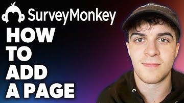 How to Add a Page in Surveymonkey (Full 2024 Guide)