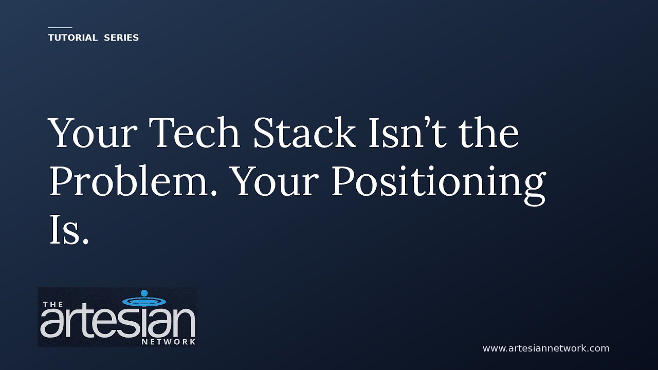 Your Tech Stack Isn't the Problem. Your Positioning Is.