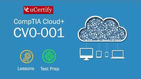 CV0-001 : CompTIA Cloud+