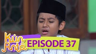 Kasihan Dodot, Jadi Disalahin Haikal, Sobri Dan Kawan Kawan - Kun Anta Eps 37