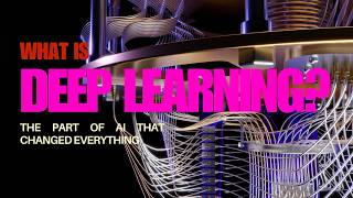 What Is Deep Learning The Part of AI That Changed Everything