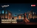 Samarkand Midnight Vibes 🌙 Habibi Deep Remix | Oriental Chill House