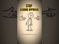Stop Negotiating for Approval (Do This Instead)
