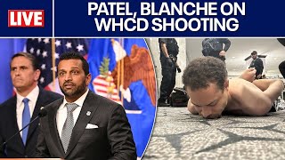 LIVE 🔴 Todd Blanche, Kash Patel address White House Correspondents' Dinner shooting