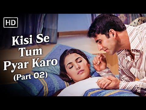 Kisi Se Tum Pyar Karo (Part 2) | Andaaz (2003) | Kumar Sanu, Alka Yagnik | Akshay Kumar, Lara Dutta