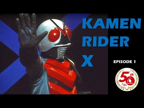 KAMEN RIDER X (Episode 1)