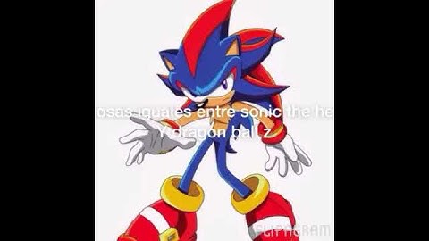 Flipagram - Las cosas iguales entre sonic the heghog Y dragon ball z