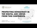 #KAFDialogues: Protecting Democracy in the Digital Age: Views from two continents