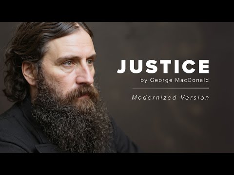 Justice by George MacDonald (modernized version)