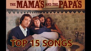 Video thumbnail of "Top 10 Mamas And The Papas Songs (Greatest Hits) 15 Songs"