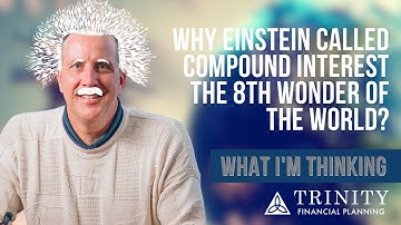 Why Einstein Called Compound Interest the 8th Wonder of the World?