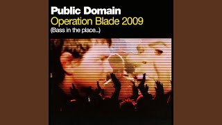 Operation Blade 2009 (Bass in the Place) (Radio Edit)