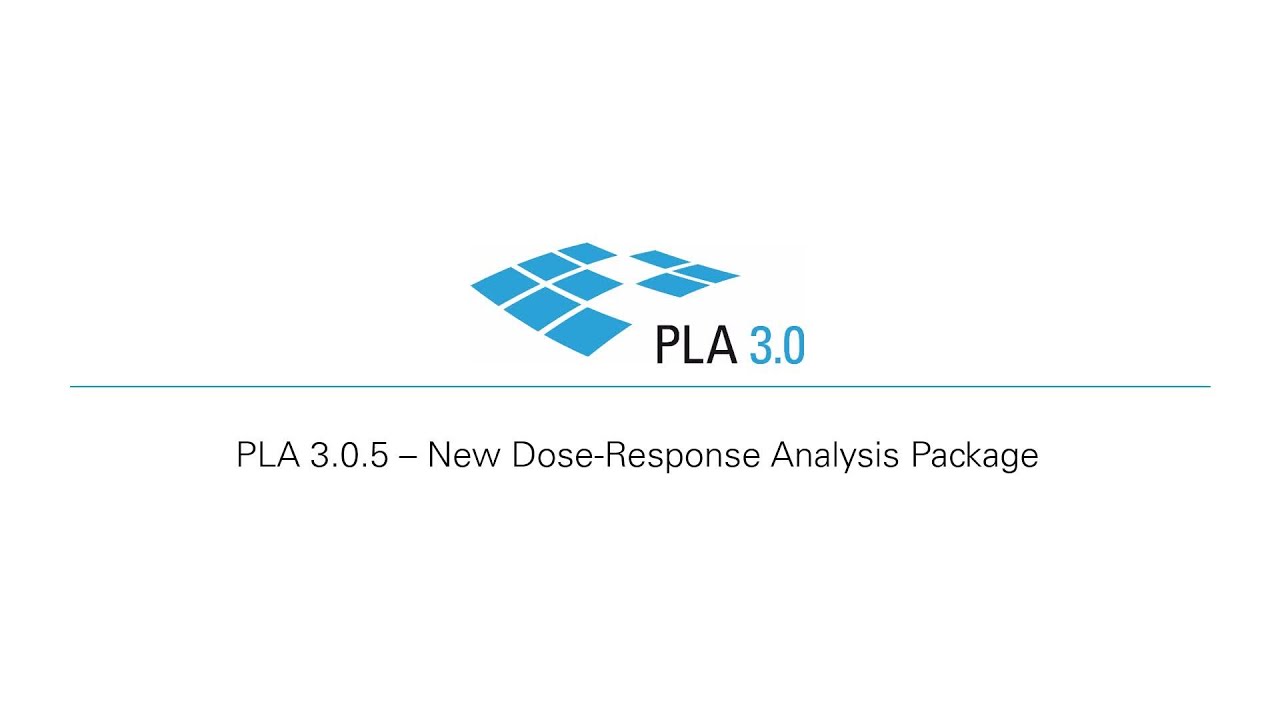 What's New in PLA 3.0.5? - New Dose-Response Analysis Package