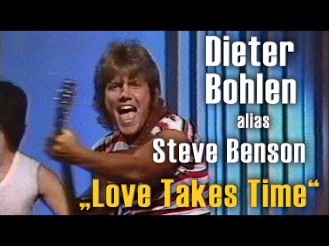 Steve Benson (Dieter Bohlen) – Love Takes Time