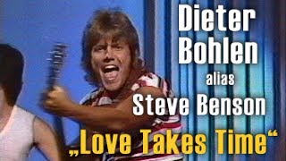 Miniatura del video "Steve Benson (Dieter Bohlen) : Love Takes Time"