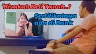 Sertifikat ada di Bank bisakah di beli?