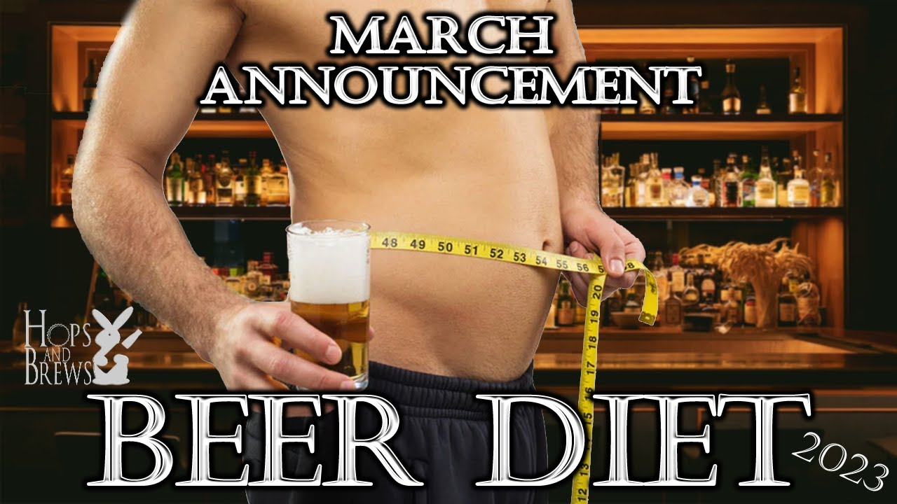 MARCH MADNESS - ONLY BEER DIET Announcement