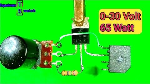 How to Make 0-30V  Regulated Power Supply with 60W Diode Protection