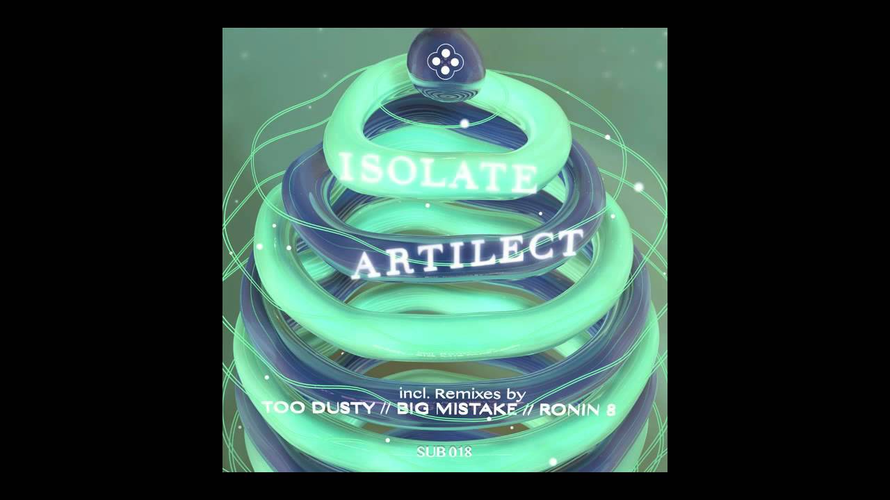 Isolate - Artilect (Ronin8 Remix)