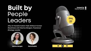 #27 Why AI Transformation Fails Without Human Readiness with Marina Morgan