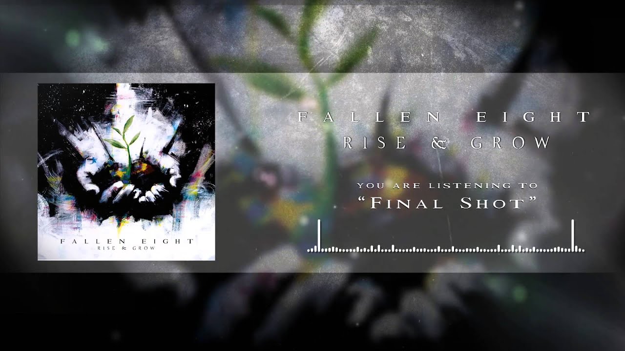 Watch Fallen Eight - Final Shot on YouTube Watch Fallen Eight - Final Shot on YouTube
