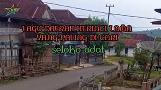 Lagu daerah kerinci lama paling di cari//seloko adat