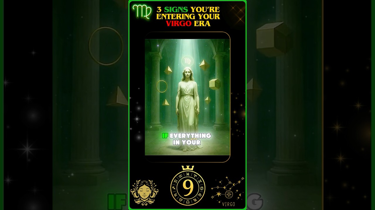 3 Signs You’re Entering Your Virgo Era ♍ | Spiritual Refinement in Progress