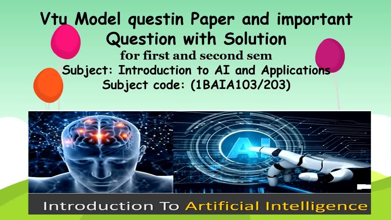 Introdution to AI and Application model question paper and important questions and answers, 1BAIA103