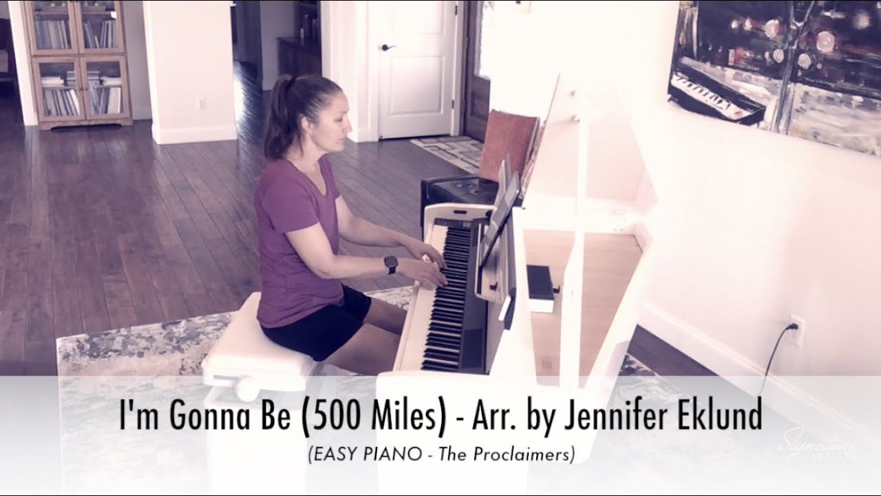 I'm Gonna Be (500 Miles) - The Proclaimers - Easy Piano Sheet Music