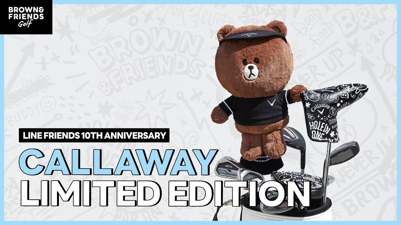 LINE FRIENDS 10th anniversary Callaway Limited Edition - YouTube