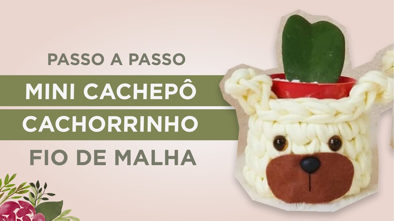 Mini Cachepô Cachorrinho de CROCHÊ com FIO de MALHA