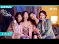 【INDO SUB】Love Yourself EP03 | Victoria Song, Ryan, Celina Jade, Karlina, Li Chun | iQIYI Indonesia