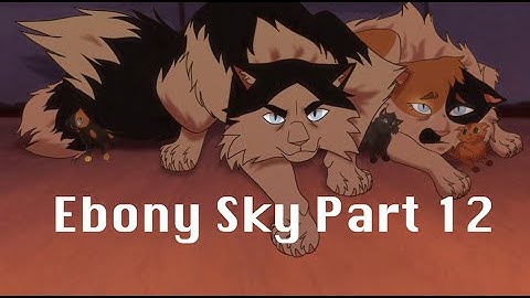 Ebony Sky MAP Part 12