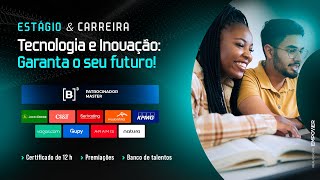 Estágio \& Carreira: Tecnologia e Inovação | Dia 2
