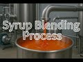 Syrup Blending Process