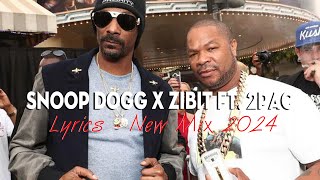 Snoop Dogg x Zibit ft. 2Pac