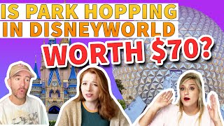 Is Park Hopping In Disney World Worth 70?