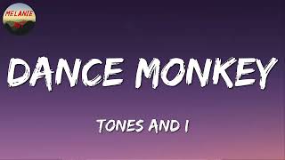 🎧 Tones and I - Dance Monkey || a- ha, SZA, Justin Timberlake [Lyrics]